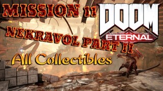 DOOM ETERNAL ALL ITEMS/COLLECTIBLES (MISSION 11 NEKRAVOL PART 2)