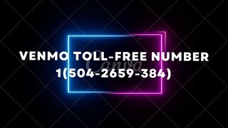 Venmo fraud cusTomer service NUMber !${1-504-2659-384}$!