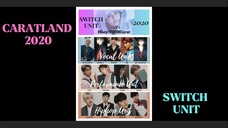 CARATLAND 2020- SWITCH/REVERSE UNIT COMPILATION (SEVENTEEN)