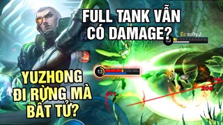 Tốp Mỡ | ĐỪNG ĐÙA VỚI YUZHONG FULL TANK ĐI RỪNG? Bất Tử Mà Cực Dễ Chơi? | MLBB