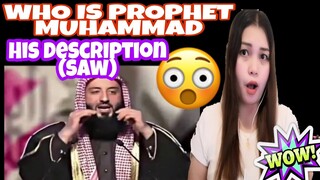 Who is Prophet Muhammed - His Description (saw) FILIPINA REACTION