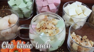 Cách làm chè khúc bạch 2 kiểu: dùng gelatin và bột rau câu