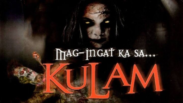 MAG-INGAT KA SA KULAM | 2008 | Horror Full Movie | Tagalog |