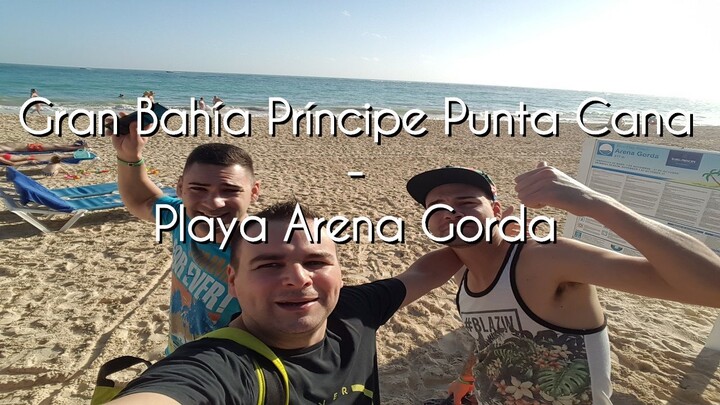 🇩🇴 Conociendo el Bahía Príncipe Grand Punta Cana y Arena Gorda - Noviembre 2017
