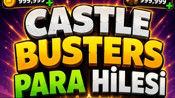Castle Busters Para Hilesi Ücretsiz
