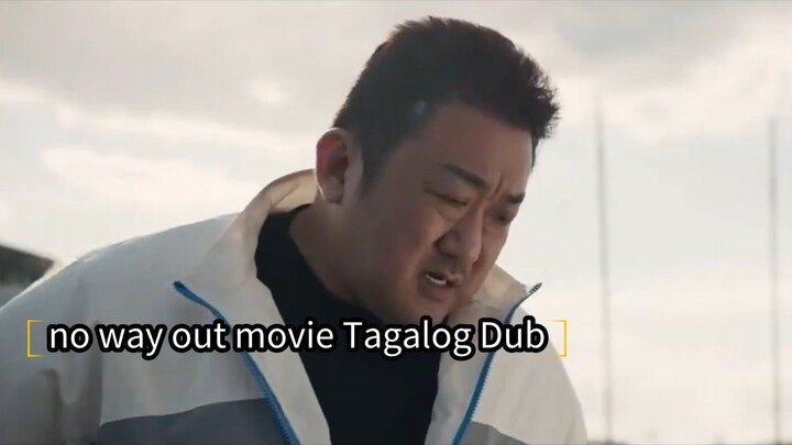 The no way out movie tagalog dubbed ( credit of owner)