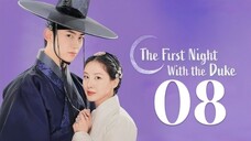 🇰🇷EP. 8 THE FIRST NIGHT WITH THE DUKE (2025) | ENG SUB | Historical/Fantasy/Romance