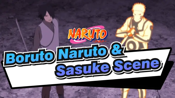 [Naruto] Naruto & Sasuke (Coolest Team in Boruto)