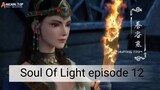 Soul Of Light episode 12 sub Indonesia.