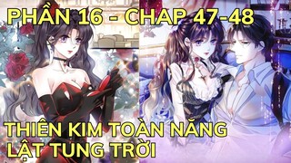 Phần 16 - THIÊN KIM TOÀN NĂNG LẬT TUNG TRỜI - Chap 49-50 | Review Truyện Tranh Hay | Bảo Ngọc Suri