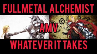 Fullmetal Alchemist [whatever it takes] AMV