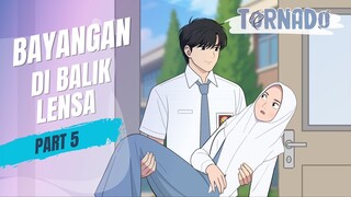 #1 BAYANGAN DI BALIK LENSA PART 5 - ANIMASI SEKOLAH