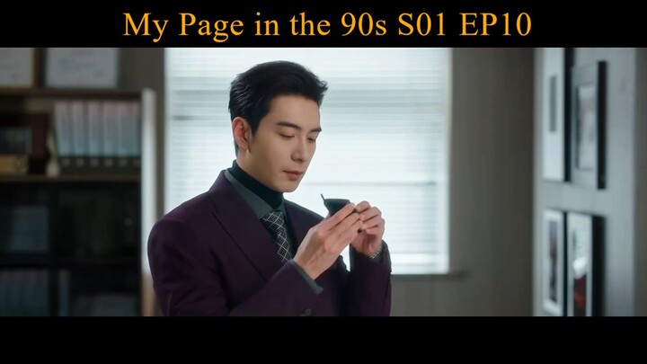 My Page in the 90s S01 EP10 - Drama China [SUB INDO]