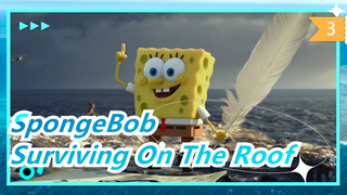 [SpongeBob] Don’t Take Pictures, Surviving On The Roof (With Subtitle)_D