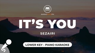 It's You - Sezairi (Lower Key - Piano Karaoke)