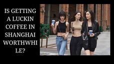 Is Purchasing Luckin Coffee in Shanghai a Good Choice?