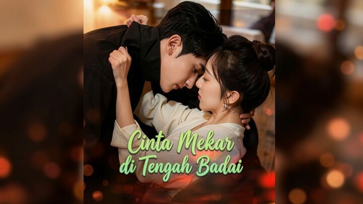 Cinta Mekar di Tengah Badai Full Bahasa Indonesia (MELO)