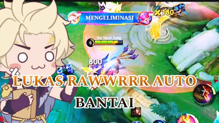 LUKAA RAWRRRR AuTO BANTAI