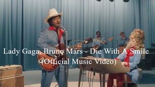 Lady Gaga, Bruno Mars - Die With A Smile (Official Music Video)