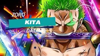 ZORO KITA DATANG - ONE PIECE AMV