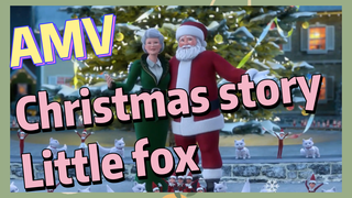 Christmas story Little fox AMV