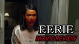 Eerie (2018) - Filipino Movie Review