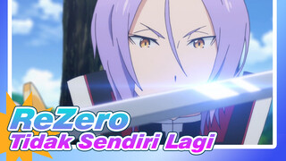 [ReZero]Aku Tidak Bertarung Sendiri Lagi!