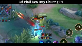 Lại Phải Đeo Huy Chương P1