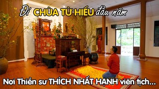 Đi Chùa Từ Hiếu ở Huế đầu năm nơi Thiền sư Thích Nhất Hạnh viên tịch