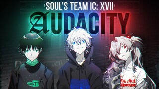 ยำAnime จาก SOUL'S TEAM IC 17 ธีม AUDACITY เดือดสุด ๆ