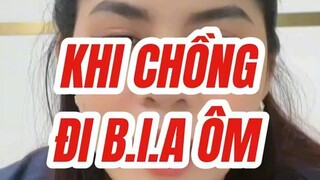 khi chồng đi bia ôm'
