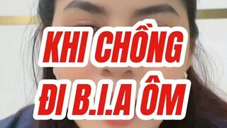 khi chồng đi bia ôm'