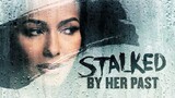Stalked.By.Her.Past.2023