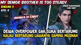 SELALU KALEM MALAH DI REMEHKAN TAPI KALAU BERTARUNG SAMPAI BRUTAL- my senior brother is too steady 3