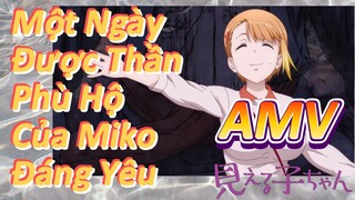 (Tôi Có Thể Nhìn Thấy Chúng, AMV) Một Ngày Được Thần Phù Hộ Của Miko Đáng Yêu