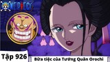One Piece Tập 926 - Bữa tiệc của Tướng Quân Orochi - Đảo Hải Tặc Tóm Tắt Anime