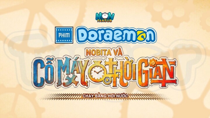 [PV 30s] Doraemon (Movie 46): Nobita Và Cỗ Máy Thời Gian Chạy Bằng Hơi Nước (KC tại Nhật: 3/2027)