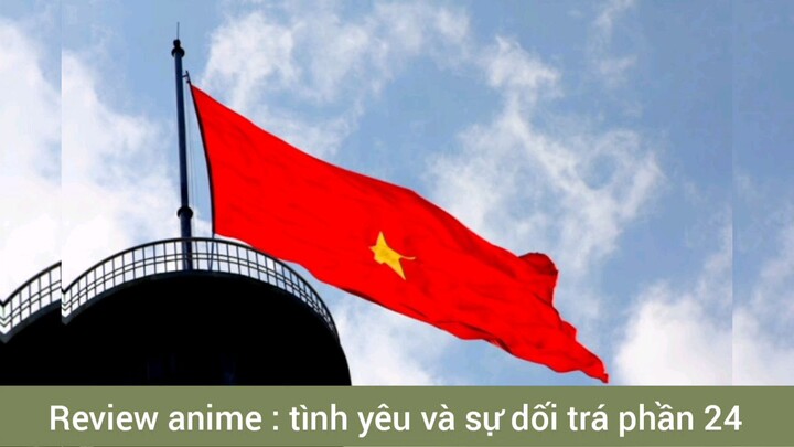 review Anime tình yêu và sự dối trá phần 24 #giaiphongmaohiembilibili
