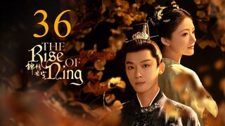 EP36 The Rise of Ning (2024)