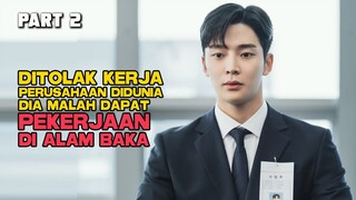 GA DAPAT KERJAAN DI DUNIA DIA MALAH DAPAT KERJAAN DI ALAM BAKA PART 2