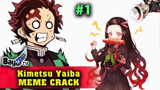 Kimetsu đú Trend Tiktok - MEME CRACK P1