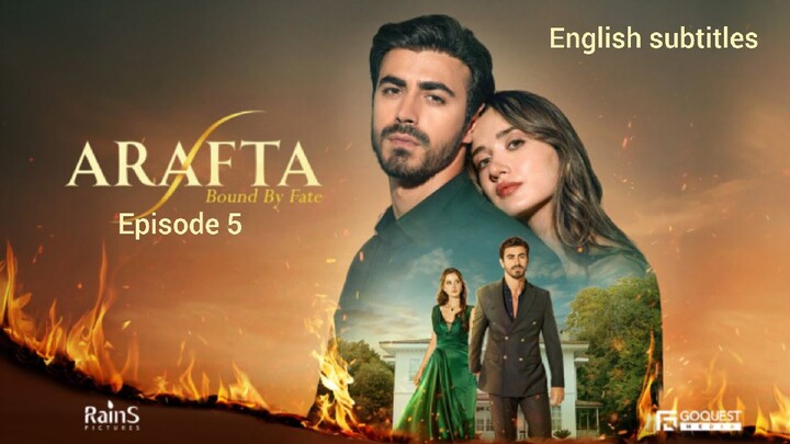 Arafta episode 5 english subtitles. Bound by fate ep 5.