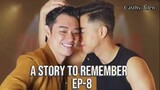 A Story To Remember Episode 8 Sub Indo