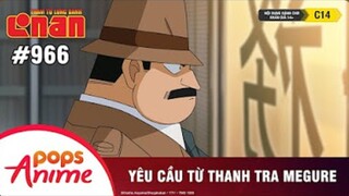 Thám Tử Lừng Danh Conan - Tập 966 | Yêu Cầu Từ Thanh Tra Megure | Bản Lồng Tiếng