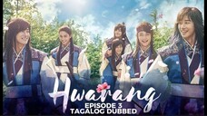 Hwarang Episode 3 Tagalog Dubbed