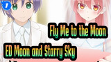 [Fly Me to the Moon] ED Moon and Starry Sky(KanoeRana), Entire Ver_1