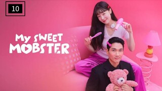 My Sweet Mobster episode 10 [ SUB INDO ]