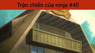 Trận chiến của ninja p45