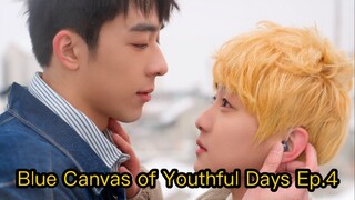 Blue Canvas of Youthful Days Ep.4 Eng Sub