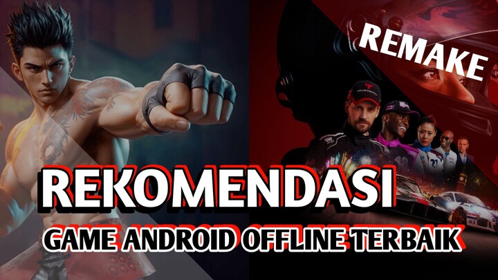 GAME OFFLINE BISA SEBAGUS INI!!?? - Rekomendasi Game Android Offline Terbaik - Remake
